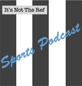 It's Not The Ref Podcast Logo