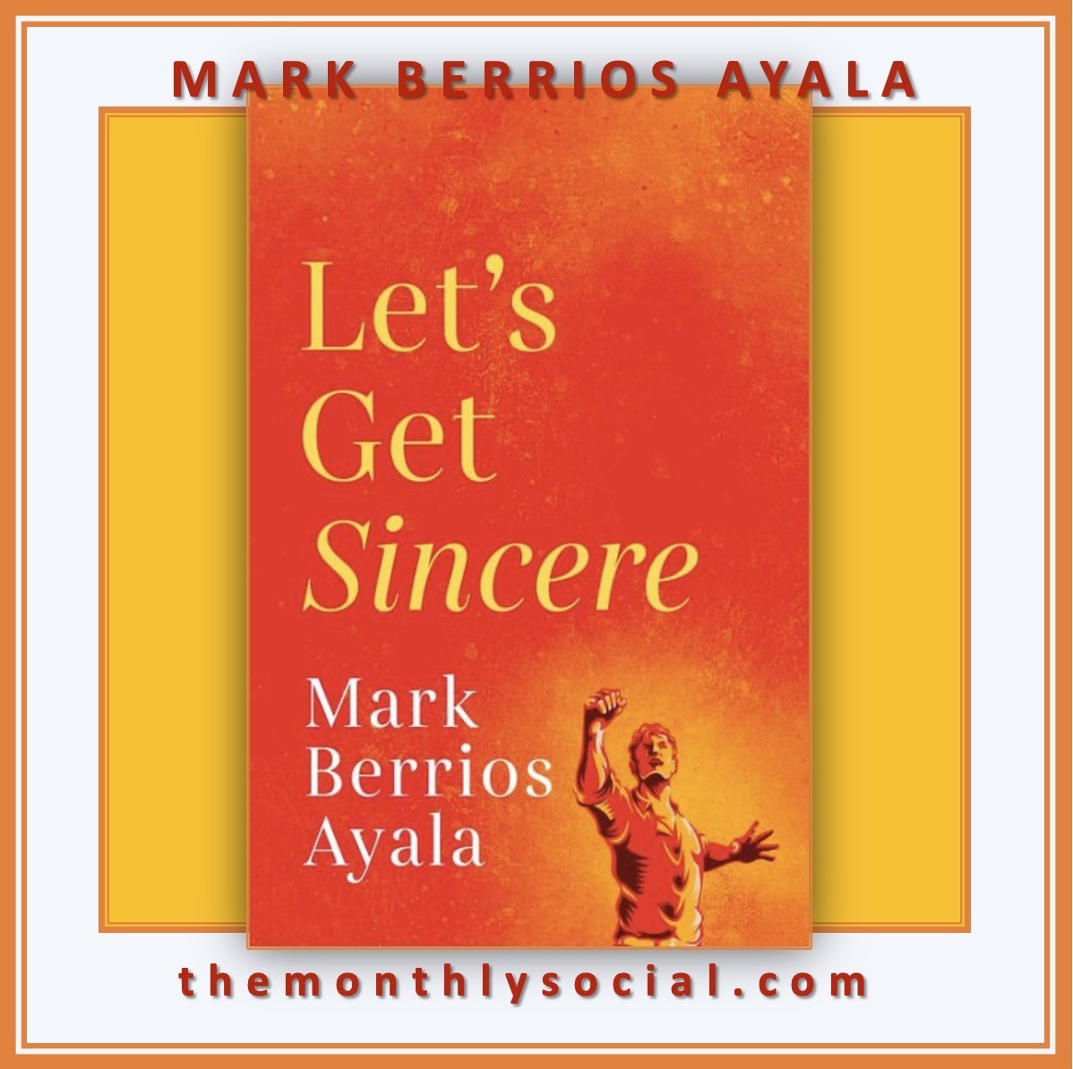 Book: Let's Get Sincere, Allyship by Mark Berrios Ayala